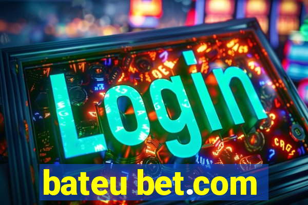 bateu bet.com